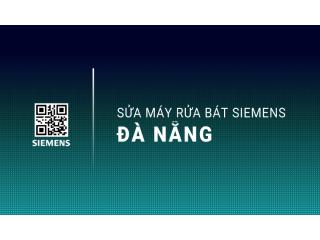 Sửa máy rửa bát Siemens tại Đà Nẵng: Uy tín, Chuyên nghiệp