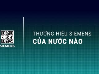 Thương hiệu Siemens của nước nào? Sản phẩm Siemens có tốt không?