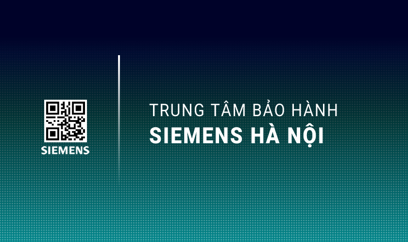 Trung tâm bảo hành Siemens tại Hà Nội