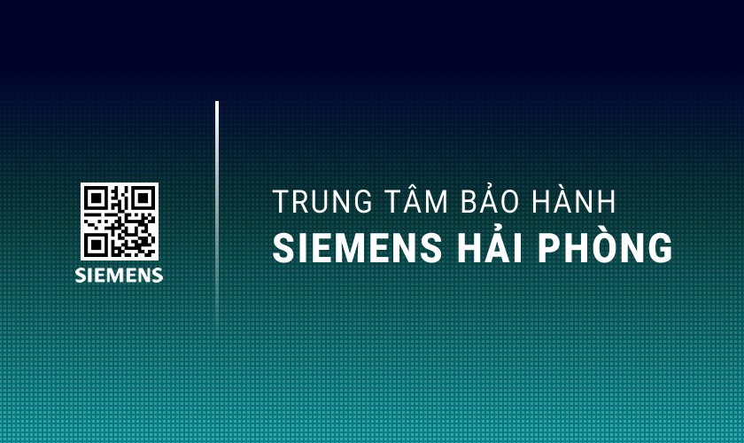 Trung Tâm Bảo Hành SIEMENS Tại Hải Phòng
