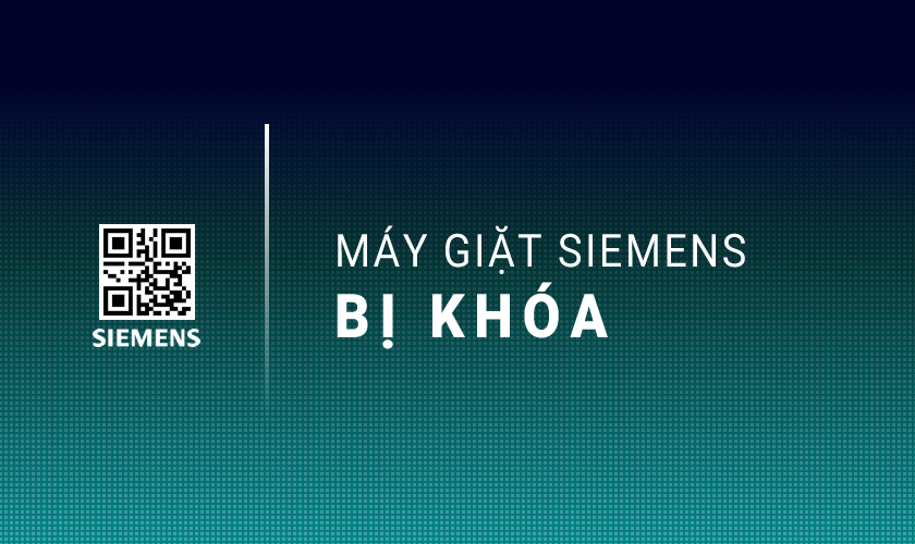 Máy giặt Siemens bị khóa